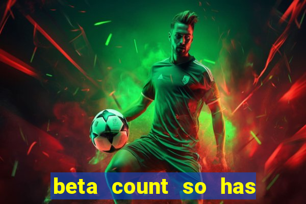 beta count so has changed pt br